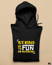 Printed hoodies - It's fun to do impossible  - MUSELOT