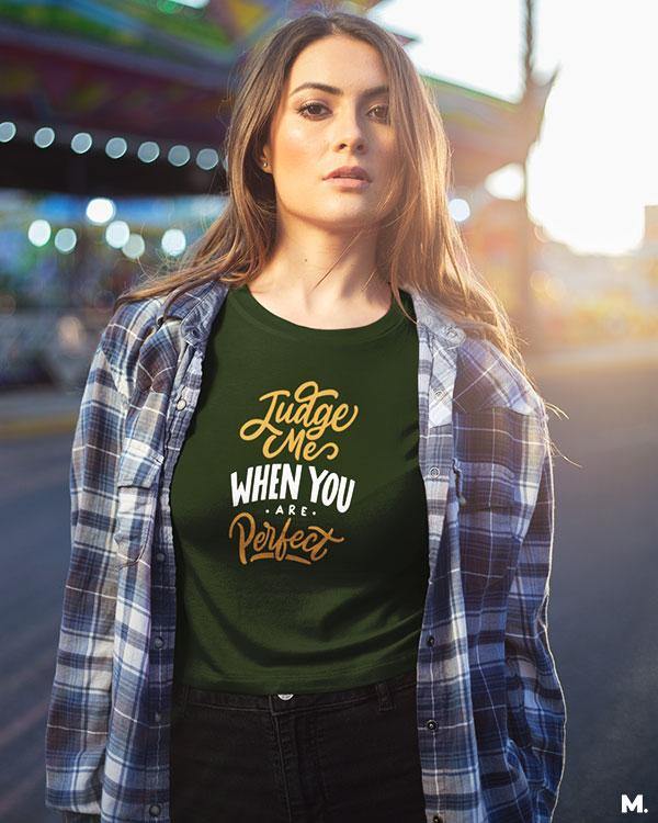 printed t shirts - Judge me when you're perfect  - MUSELOT