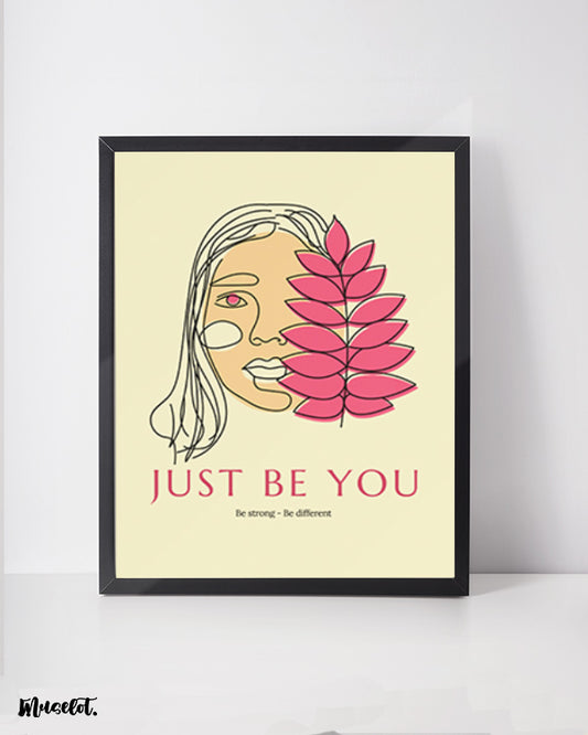 Just be you - be strong - be different boho style illustrated framed minimalistic posters in A4 and A3 sizes - Muselot