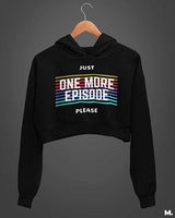 Just one more episode printed crop hoodies