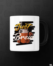 Printed mugs - Just brew it  - MUSELOT