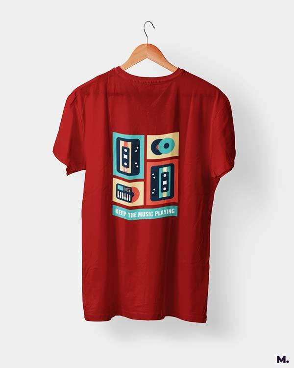 printed t shirts - Keep the music playing  - MUSELOT