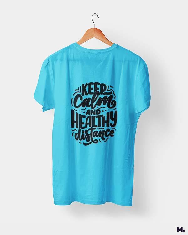 printed t shirts - Keep calm & healthy distance  - MUSELOT