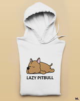 Lazy pitbull printed hoodies