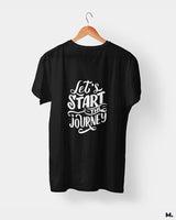 Let's start the journey printed t shirts