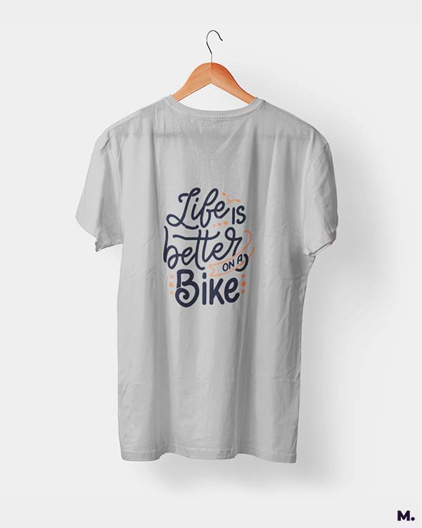Life is better on a bike printed t shirts