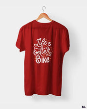 Life is better on a bike printed t shirts