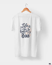 Life is better on a bike printed t shirts