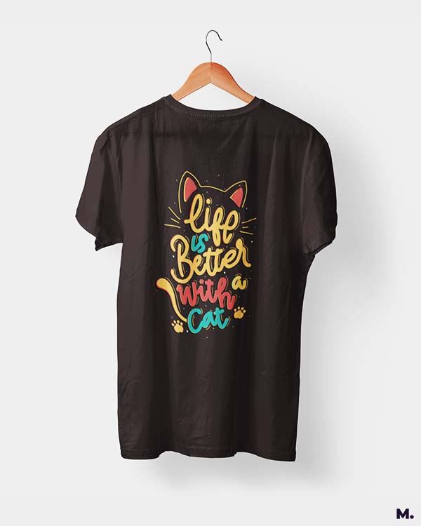 Life is better with cats printed t shirts