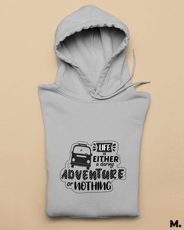 Printed hoodies - Life is a daring adventure  - MUSELOT