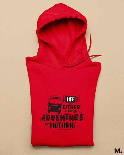 Printed hoodies - Life is a daring adventure  - MUSELOT