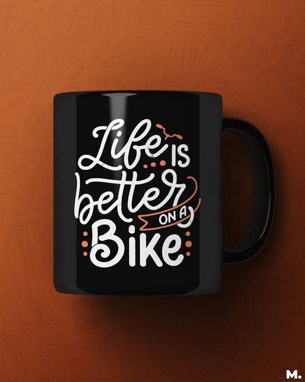 Black printed mugs for cyclists and bike lovers - Life is better on a bike  - MUSELOT