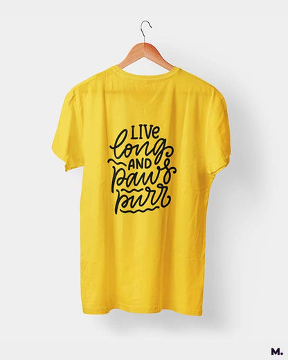 Live long and paws purr printed t shirts
