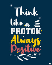 Think like a proton printed t shirts