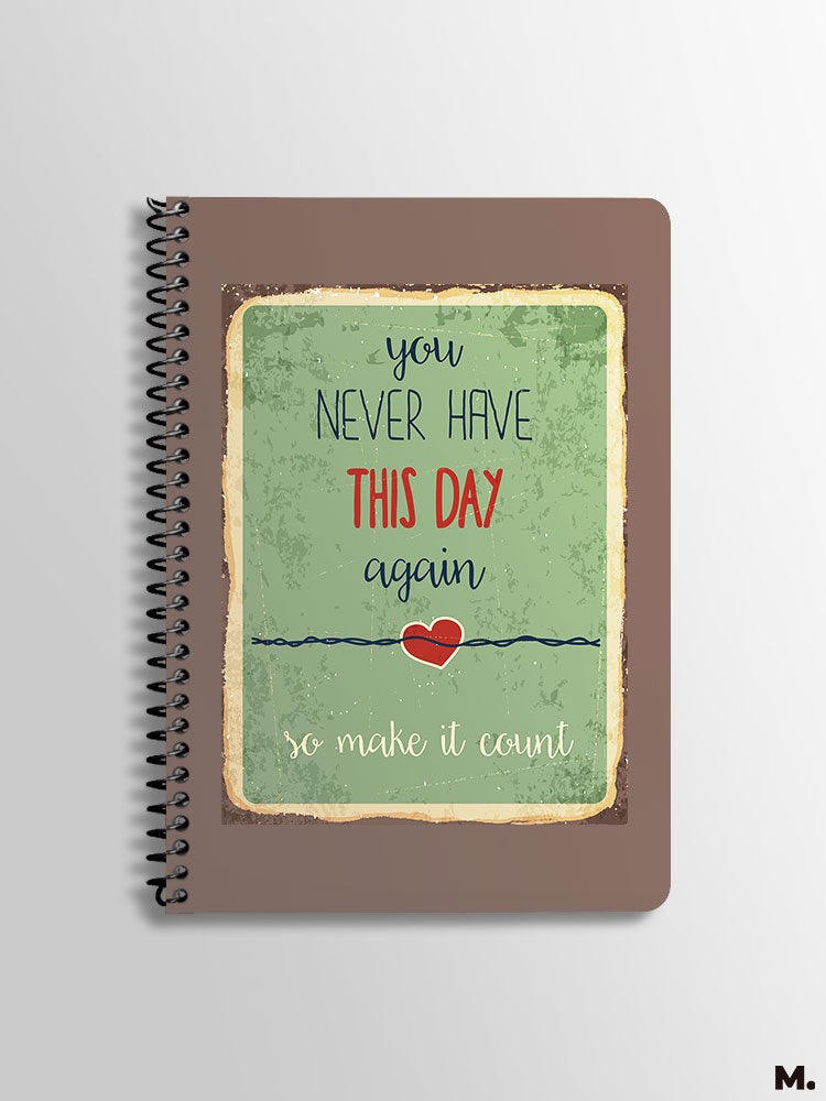 Spiral printed notebooks with motivational quote - Make your day count - MUSELOT
