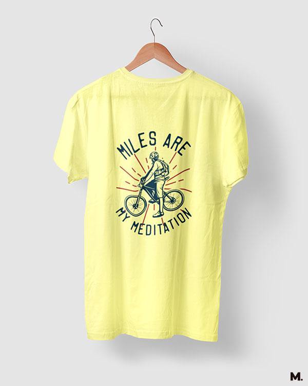 printed t shirts - Miles are my meditation  - MUSELOT