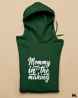 Mommy in the making printed hoodies