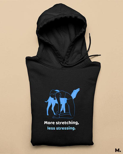 Printed hoodies - Stretch more, stress less  - MUSELOT