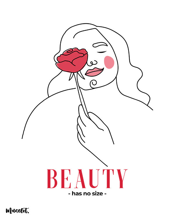 Beauty has no size printed design illustration for body positivity to support plus size women