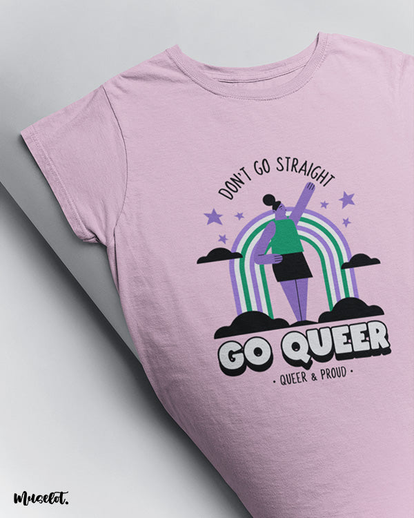 Don't go straight, go queer design illustration printed t shirts in light pink colour for LGBTQ+ pride by Muselot