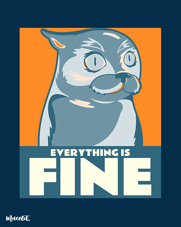 Everything is fine funny design illustration for cat lovers by Muselot