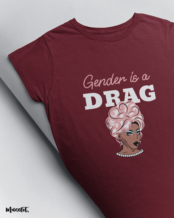Gender is a drag design illustrated graphic t shirt in maroon colour at Muselot for LGBTQ+ pride community 