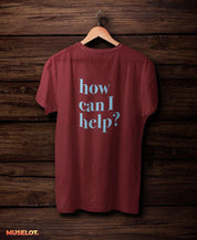 printed t shirts - How can I help T-shirts  - MUSELOT