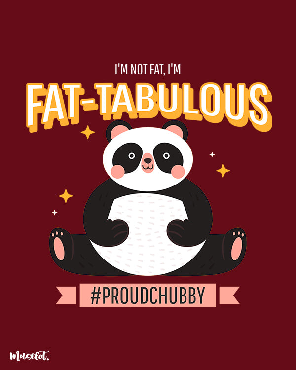 I am not fat, I am fat-tabulous design illustration for plus size women at Muselot