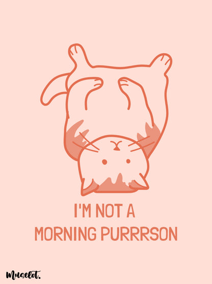 I am not a morning person cute cat illustration