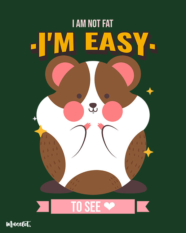 I am not fat, I am easy to see design illustration for body positivity at Muselot