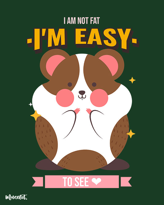 I am not fat, I am easy to see design illustration for body positivity at Muselot