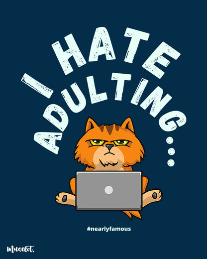 I hate adulting funny graphic design illustration at Muselot