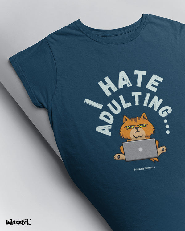 I hate adulting funny graphic design illustrated printed t shirts in navy blue colour at Muselot