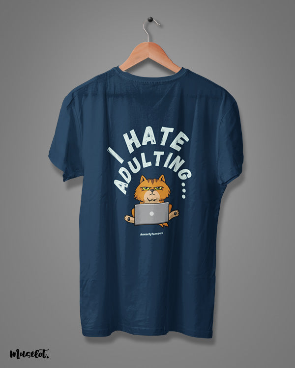 I hate adulting funny graphic design illustrated printed t shirts in navy blue colour at Muselot