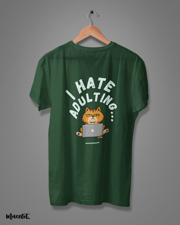 I hate adulting printed t shirts - Main Image