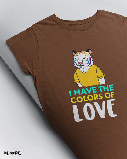 I have the colors of love design illustration printed t shirt in coffee brown for LGBTQ+ at Muselot