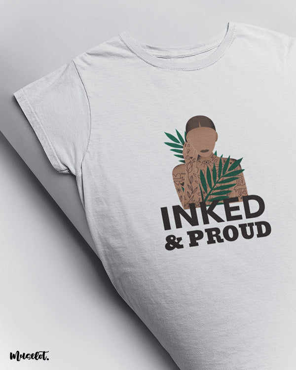 Inked and proud body positive graphic illustrated printed t shirt in white colour for women who love tattoos at Muselot