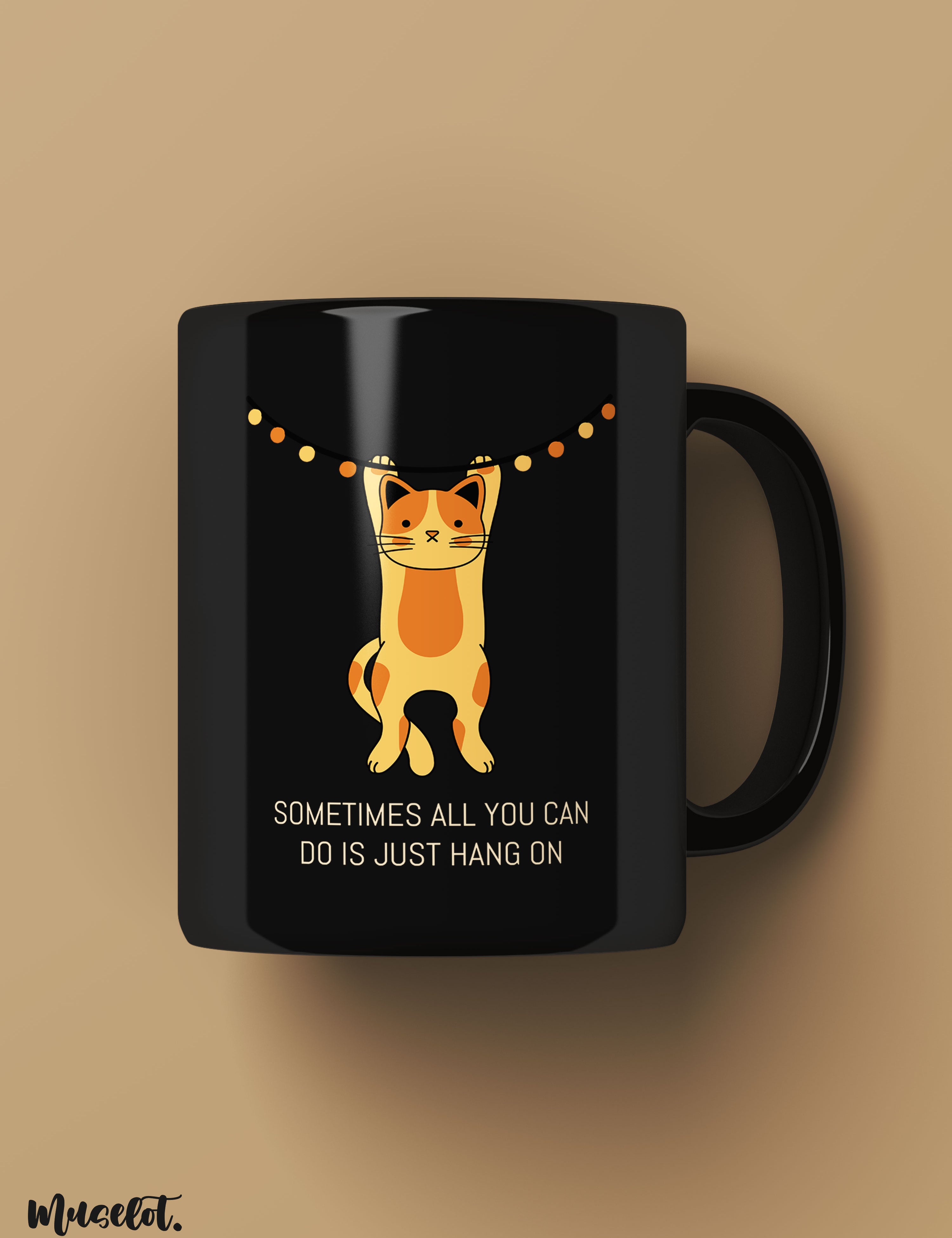 Sometimes all you can do is just hang on printed mugs online, microwavable and dishwasher safe - Muselot