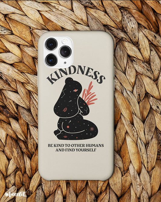 Kindness - be kind to other humans and find yourself illustrated phone cases available for all models of phone brands like apple, samsung, vivo, oppo, realme, google pixel, lenovo, moto, nokia and oneplus.