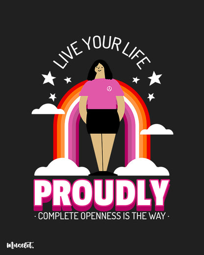 Live your life proudly, complete openness is the way design illustration for LGBTQ+ pride by Muselot