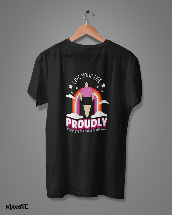 Live your life proudly, complete openness is the way design illustration printed t shirt in black colour for LGBTQ+ pride by Muselot
