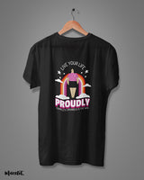 Live your life proudly printed t shirts