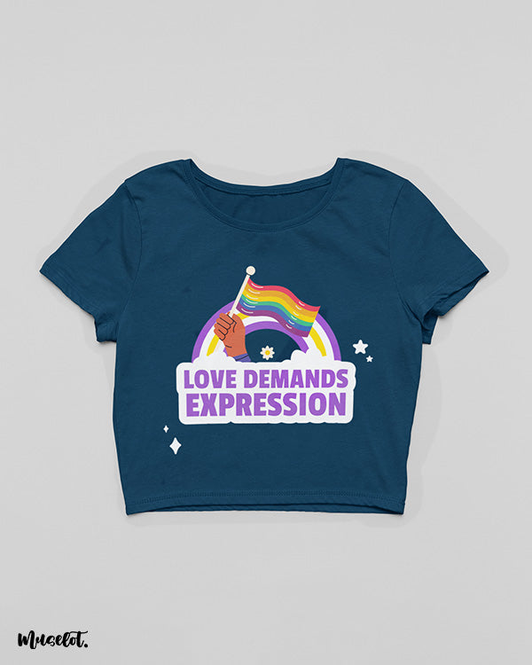Love demands expression crop t shirts for LGBTQ+ pride in navy blue colour at Muselot