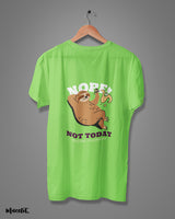 Not today, neither tomorrow printed t shirts