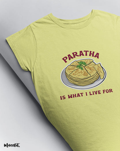 Paratha is what I live for design illustrated graphic t shirt in butter yellow colour for paratha lovers at Muselot