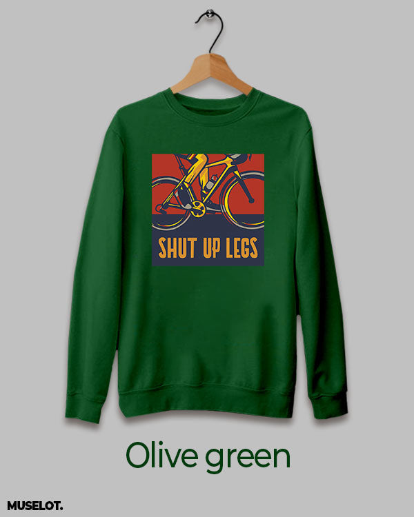 Shut up legs print on sweatshirt for aspiring cyclists in crewneck and olive green colour - Muselot