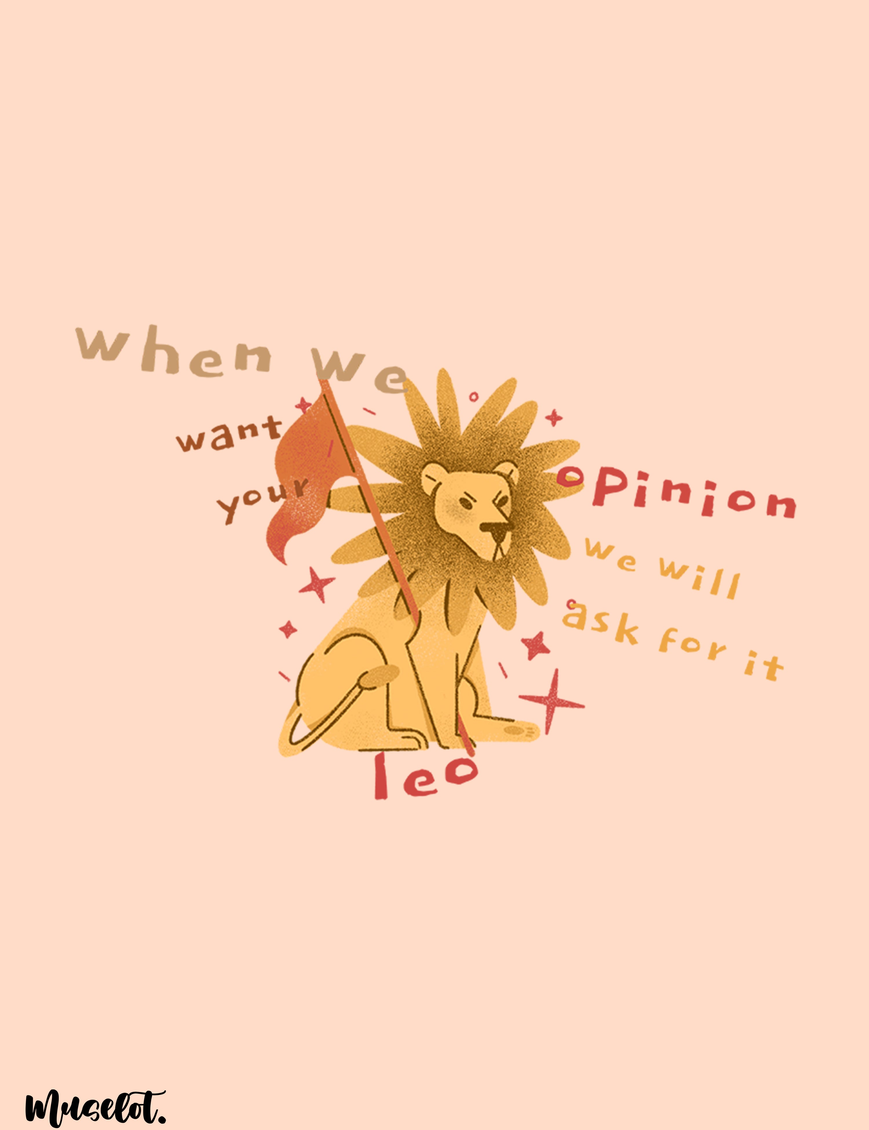 The confident leo printed black and white mugs online illustrated with a lion and the slang that says "When we need your opinion, we will ask for it"- Muselot