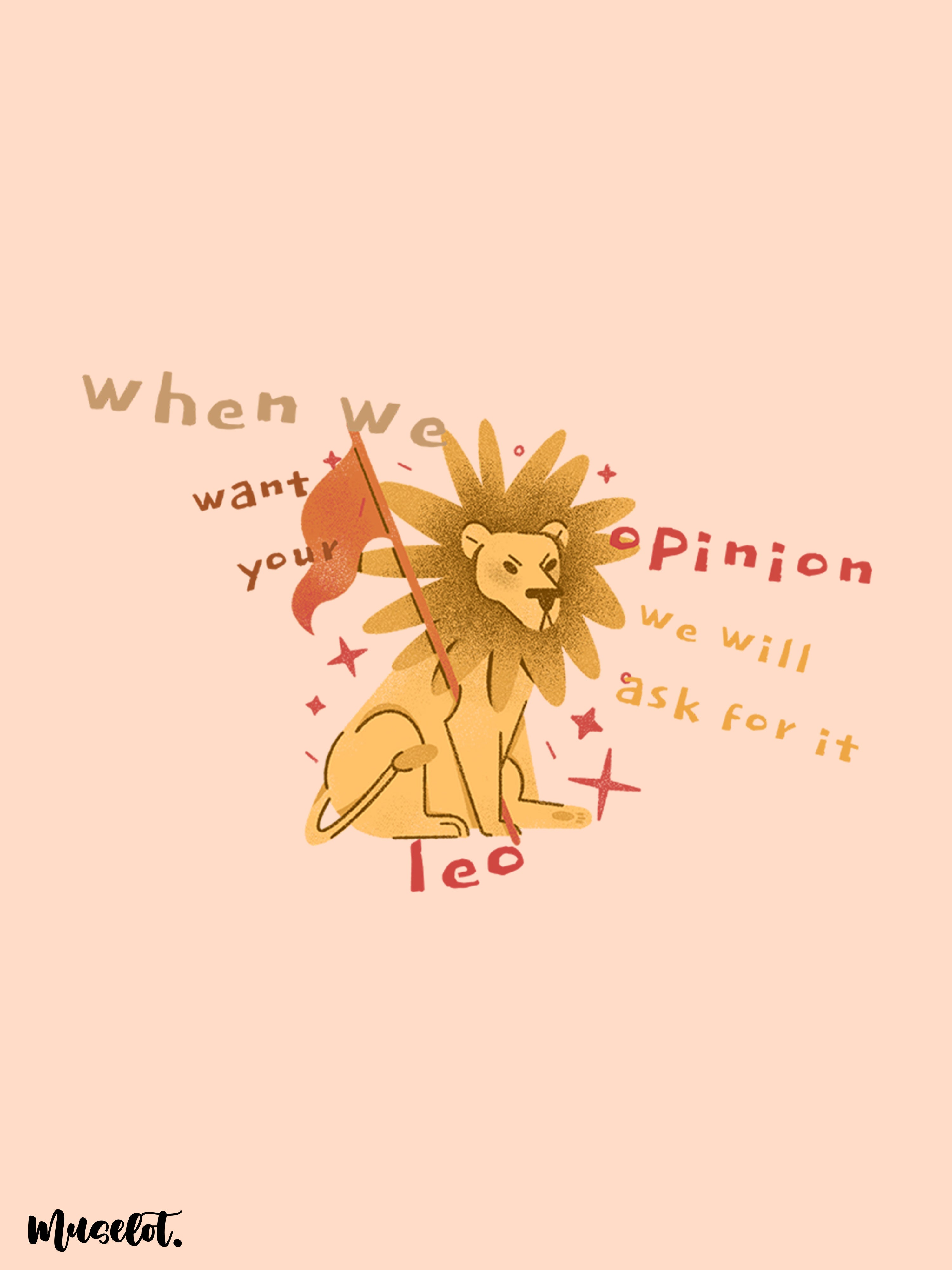 The confident leo printed black and white mugs online illustrated with a lion and the slang that says "When we need your opinion, we will ask for it"- Muselot