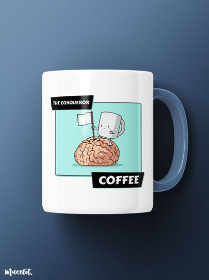Coffee - the conqueror printed white mugs online - Muselot