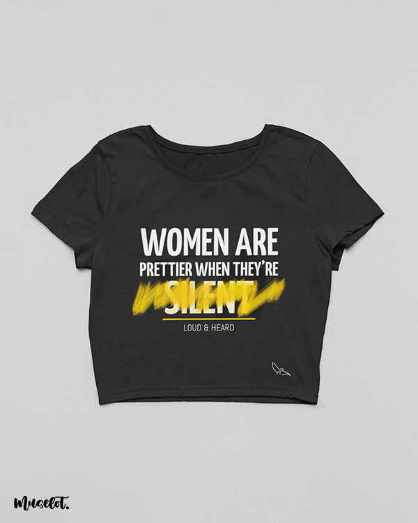 Woman are prettier when loud and heard cropped black t shirt for woman - Muselot